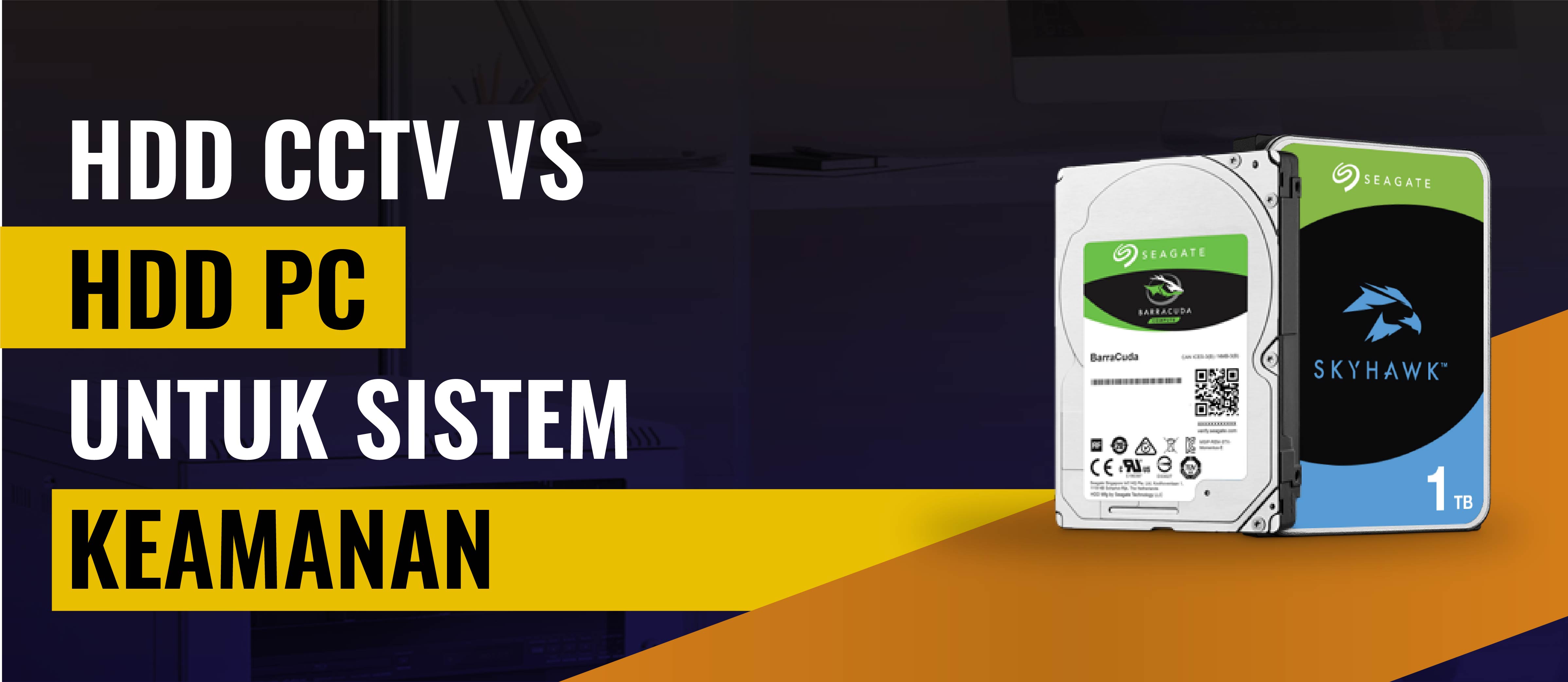 Perbedaan Hardisk CCTV dan PC untuk Sistem Keamanan Anda